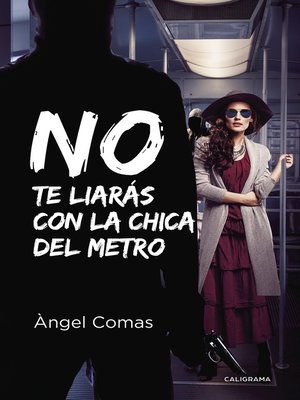 cover image of No te liarás con la chica del metro